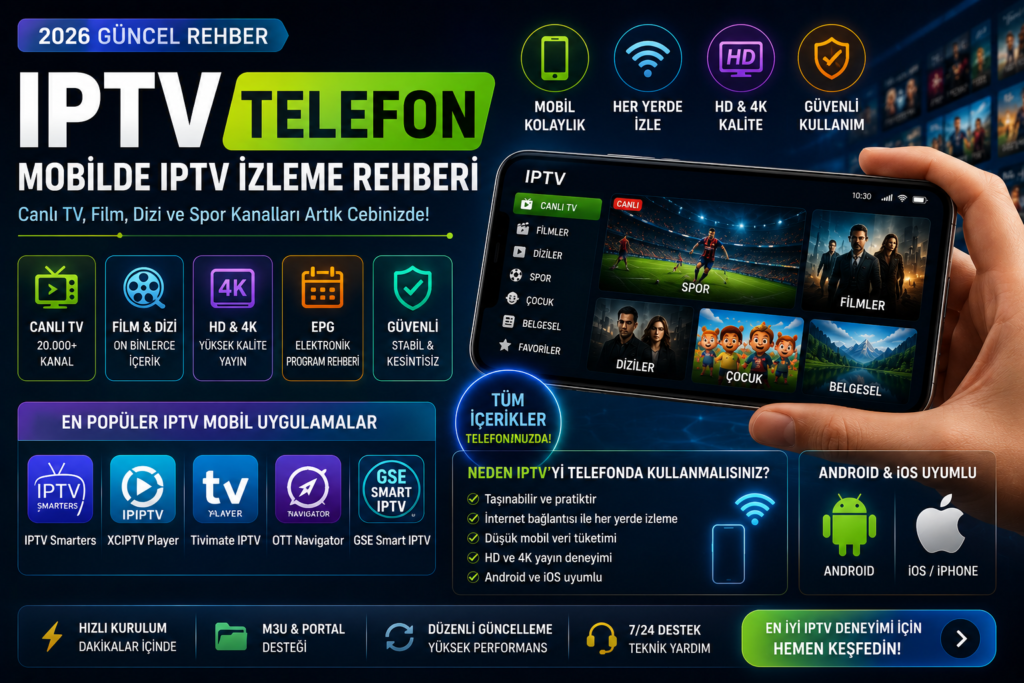 iptv telefon ve mobil iptv kullanım rehberi