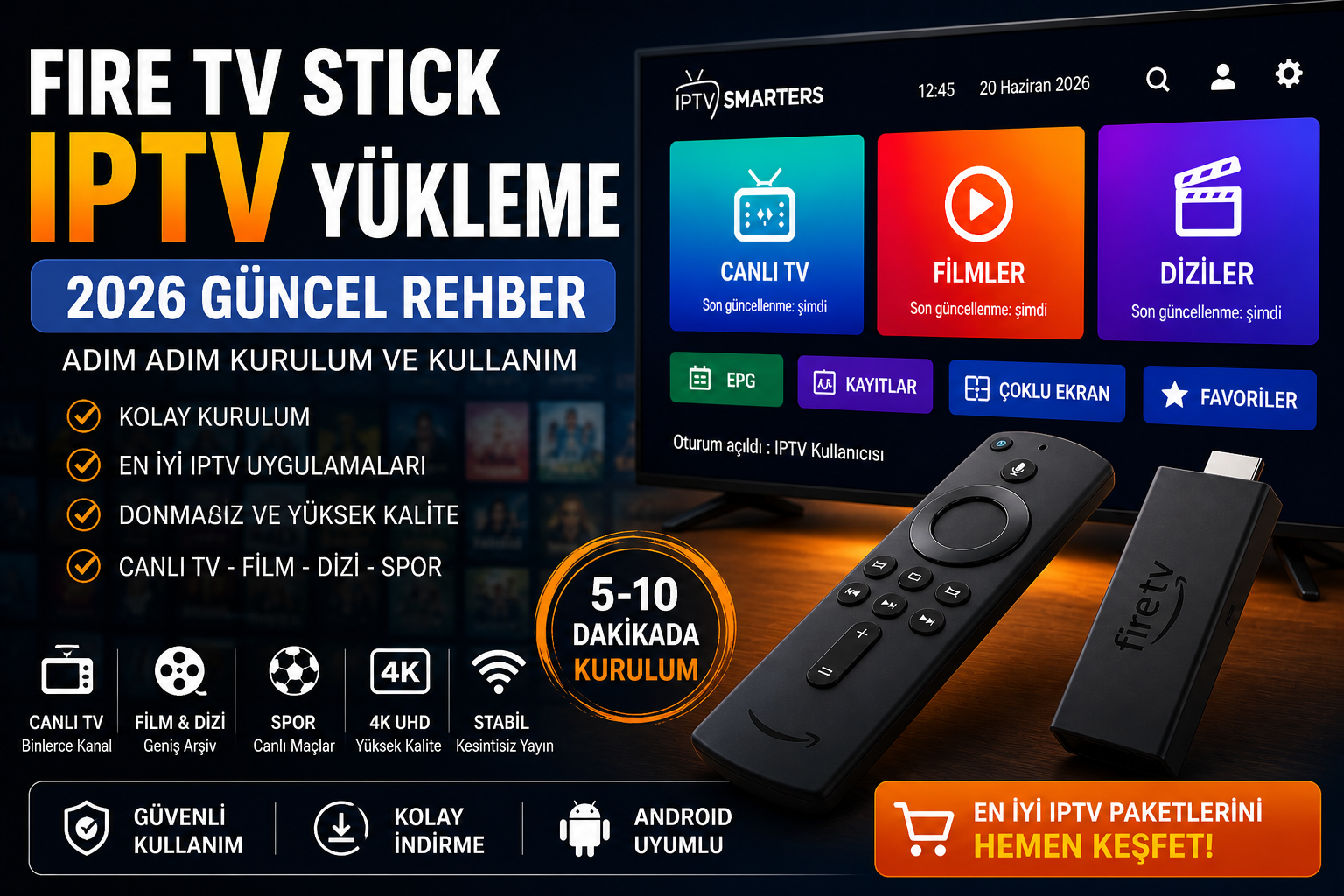 fire tv stick iptv yükleme 2026 adım adım kurulum rehberi